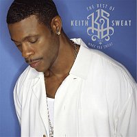Keith Sweat – The Best of Keith Sweat: Make You Sweat