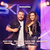 Bokaloka, Karinah – Mais Uma Chance / Primeiro Beijo / Farol Das Estrelas / Momentos