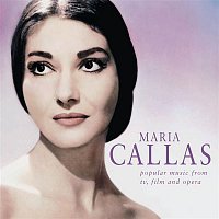 Maria Callas – Maria Callas - Popular Music from TV, Films and Opera