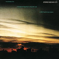 Paul Motian Trio – It Should've Happened A Long Time Ago