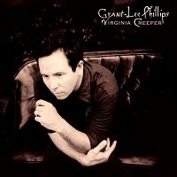 Grant-Lee Phillips – Virginia Creeper