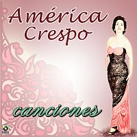 Canciónes América Crespo
