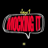JAY1 – Mocking It
