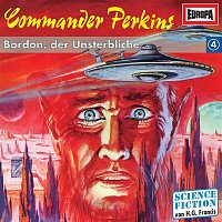 Commander Perkins – 04/Bordon, der Unsterbliche