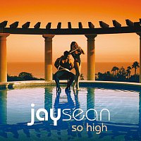 Jay Sean – So High