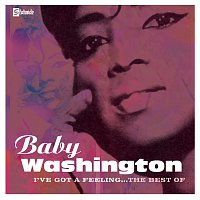 Baby Washington – I've Got A Feeling