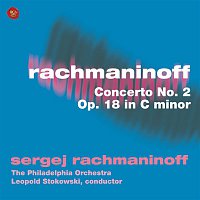 Sergei Rachmaninoff – Rachmaninoff: Concerto No. 2, Op. 18 in C minor