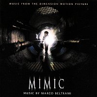 Marco Beltrami – Mimic [Music From The Dimension Motion Picture]