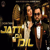 Gagan Thind – Jatt Da Dil