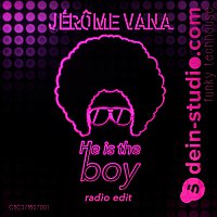 Jérome Vana – He is the Boy