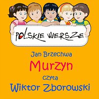 Wiktor Zborowski – Polskie Wiersze / Jan Brzechwa - Murzyn