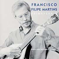 Francisco Filipe Martins – Primavera 2