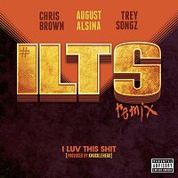 August Alsina, Trey Songz, Chris Brown – I Luv This Shit [Remix]