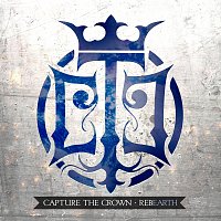 Capture The Crown, Telle Smith – Rebearth