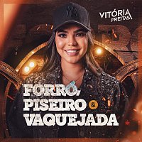 Vitória Freitas – Forró, Piseiro E Vaquejada