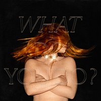 Jess Glynne – What Do You Do?