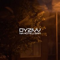 Dyzivv – Na Hoteli Sam