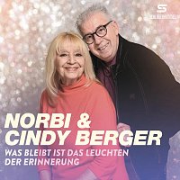Norbi, Cindy Berger – Was bleibt ist das Leuchten der Erinnerung