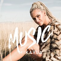 Mikayla – Music
