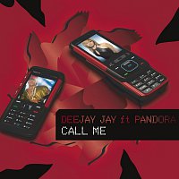 Deejay jay, Pandora – Call Me