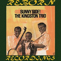 The Kingston Trio – Sunny Side (HD Remastered)