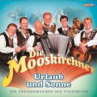 Die Mooskirchner – Urlaub und Sonne