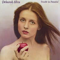 Deborah Allen – Trouble In Paradise
