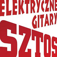 Elektryczne Gitary – Sztos