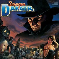 Danger Danger – Danger Danger