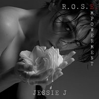 Jessie J – R.O.S.E. (Empowerment)