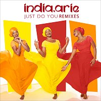 India.Arie – Just Do You [Remixes]