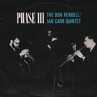 The Don Rendell / Ian Carr Quintet – Phase III