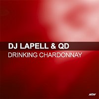 DJ Lapell, QD – Drinking Chardonnay [Remixes]