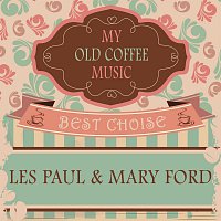 Les Paul, Mary Ford – My Old Coffee Music