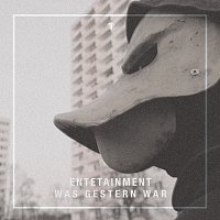 Entetainment – WAS GESTERN WAR