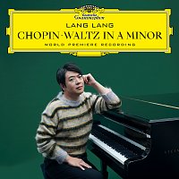 Lang Lang – Chopin: Waltz in A Minor “Found in New York” [2024 World Premiere Recording]