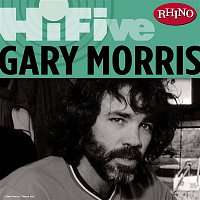 Gary Morris – Rhino Hi-Five: Gary Morris