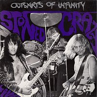 Outskirts Of Infinity – Stoned Crazy