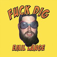 Emil Lange, Tobias Rahim – Fuck Dig
