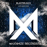 Blasterjaxx – MTHRFCKR