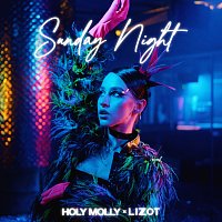 Holy Molly, LIZOT – Sunday Night