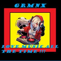 GRMNX – Love music all the time !!! FLAC