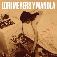 Lori Meyers, Manola – Tú Ya No Dices Nada