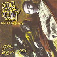 Souls Of Mischief – 93 'Til Infinity (The Remixes)