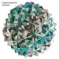 Turboweekend – Holiday