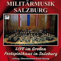 Militarmusik Salzburg – LIVE im Groszen Festspielhaus in Salzburg