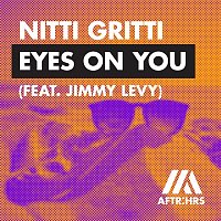 Nitti Gritti – Eyes On You (feat. Jimmy Levy)