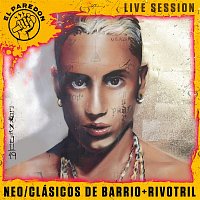 Neo Pistea – Clasicos de Barrio + Rivotril (El Paredón Live Session)