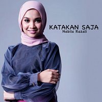 Nabila Razali – Katakan Saja