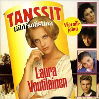Various  Artists – Tanssit - Tahtisolistina Laura Voutilainen